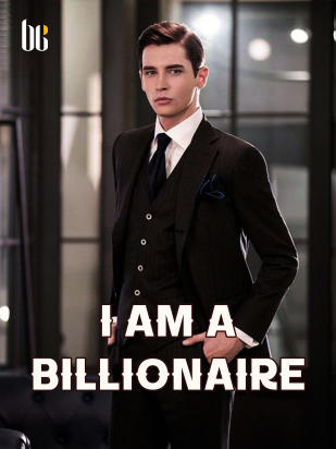 I Am A Billionaire